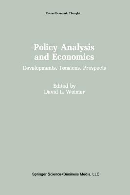 Policy Analysis and Economics: Developments, Tensions, Prospects by 