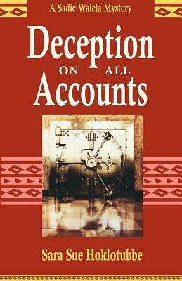 Deception on All Accounts by Sara Sue Hoklotubbe