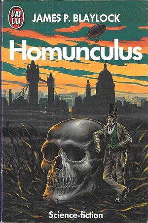 Homunculus  by James P. Blaylock