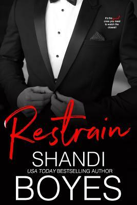 Restrain by Shandi Boyes