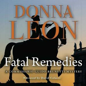 Fatal Remedies by Donna Leon