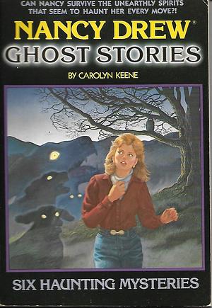 Nancy Drew Ghost Stories by Carolyn Keene