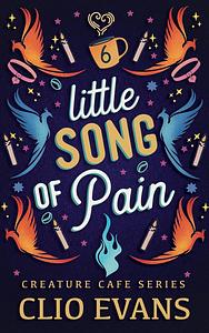 Little Song of Pain by Clio Evans