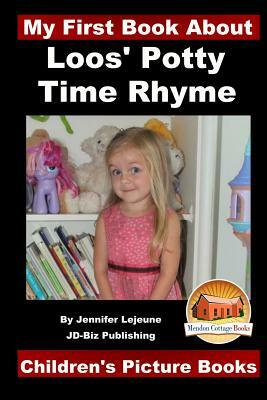 Loos' Potty Time Rhyme by Jennifer Lejuene, John Davidson