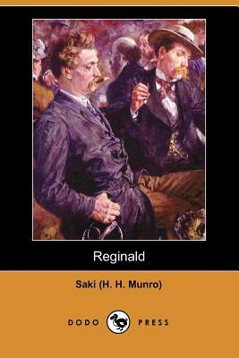 Reginald (Dodo Press) by H.H. Munro, Saki