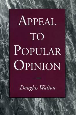 Appeal to Popular Opinion by Douglas Walton