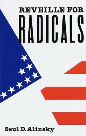 Reveille for Radicals by Saul D. Alinsky