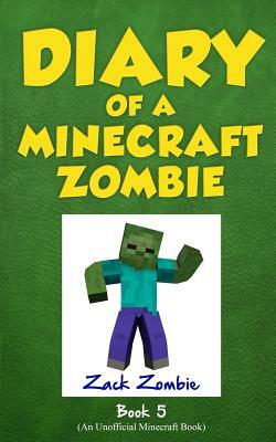 Diary of a Minecraft Zombie Book 5: School Daze by Zack Zombie