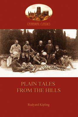 Plain Tales from the Hills (Aziloth Books) by Rudyard Kipling