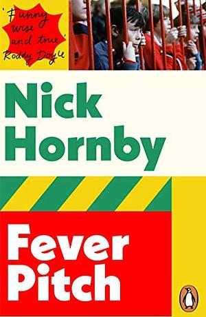 Fever Pitch by Nick Hornby