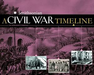 A Civil War Timeline by Stephanie Fitzgerald