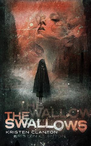 The Swallows by Kristen Clanton