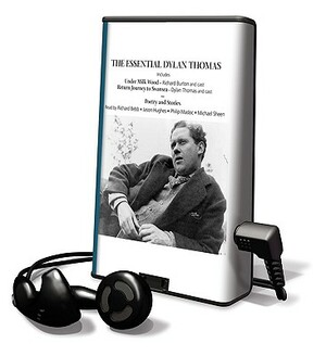 The Essential Dylan Thomas [With Earphones] by Dylan Thomas