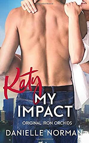 Katy, My Impact by Danielle Norman