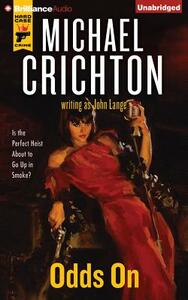 Odds On by Michael Crichton, John Lange