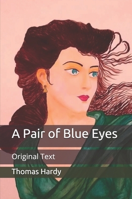 A Pair of Blue Eyes: Original Text by Thomas Hardy