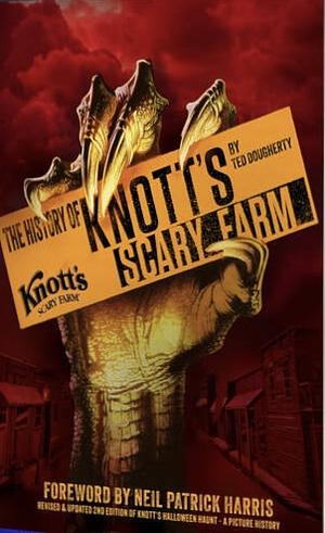 The History of Knott's Scary Farm by Ted Dougherty