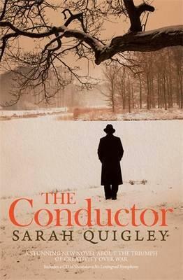 The Conductor by Sarah Quigley