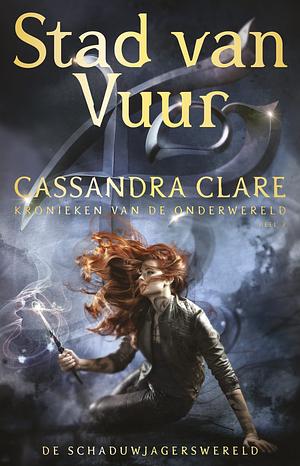 Stad van Vuur by Cassandra Clare