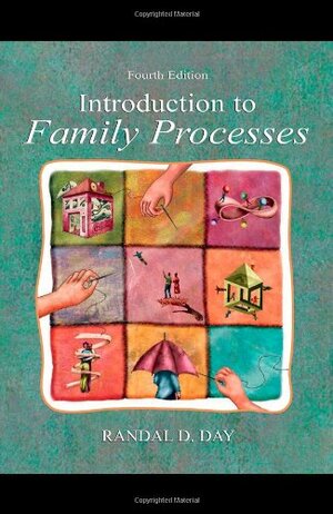 Introduction to Family Processes by Randal D. Day