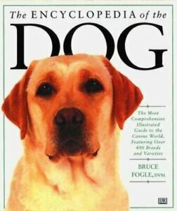 Encyclopedia of the Dog by Bruce Fogle