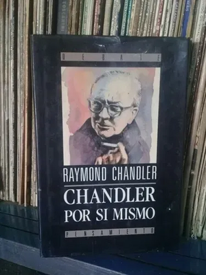 Chandler por sí mismo by Raymond Chandler