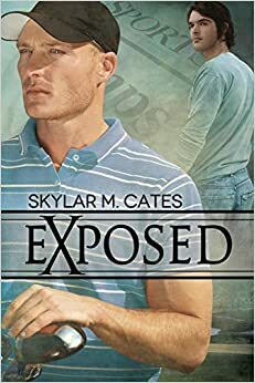 Exposed by Skylar M. Cates