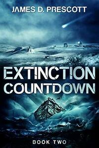 Extinction Countdown by James D. Prescott
