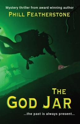 The God Jar by Phill Featherstone