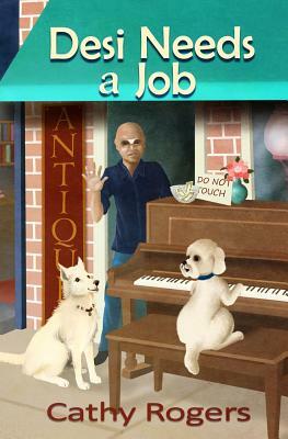 Desi Needs a Job by Cathy Rogers