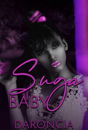 Suga Baby by Daronica Lowe