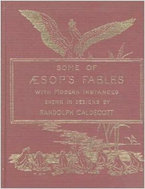 The Caldecott Aesop: Twenty Fables: A Facsimile Of The 1883 Edition by Aesop