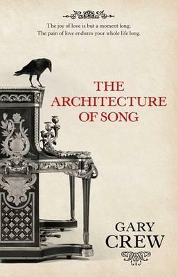 The Architecture of Song by Gary Crew