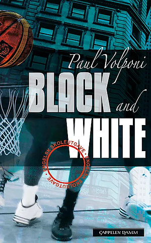 Black and White by Paul Volponi