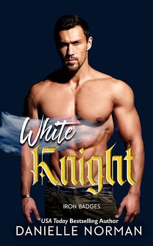 White Knight by Danielle Norman