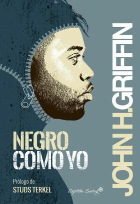 Negro como yo by John Howard Griffin