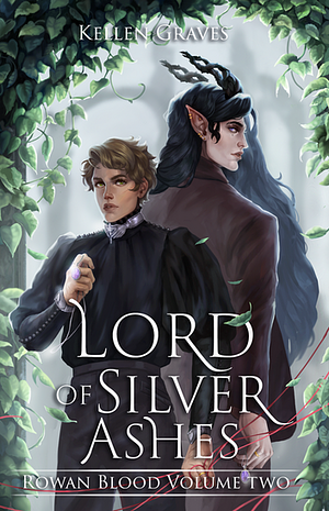 Lord of Silver Ashes by Kellen Graves