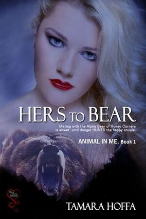 Hers to Bear by Tamara Hoffa