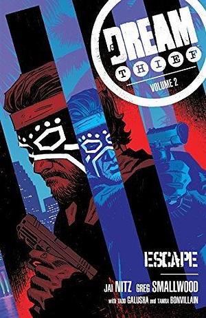 Dream Thief Volume 2: Escape by Greg Smallwood, Jai Nitz