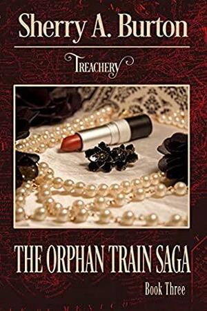 Treachery by Sherry A. Burton