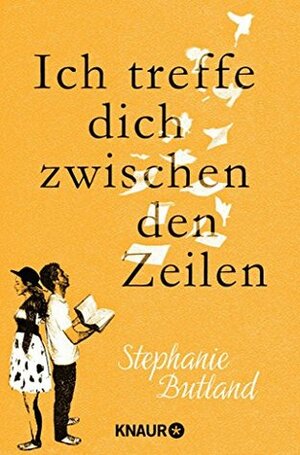 Ich treffe dich zwischen den Zeilen by Maria Hochsieder-Belschner, Stephanie Butland