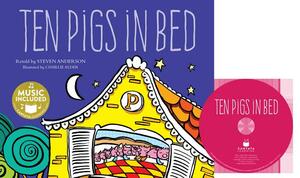 Ten Pigs in Bed [With CD (Audio)] by Steven Anderson