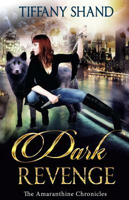 Dark Revenge by Tiffany Shand