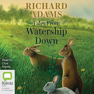 Tales from Watership Down by Richard Adams