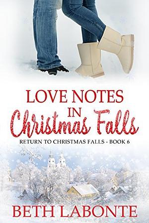 Love Notes in Christmas Falls by Beth Labonte