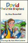 David the Little Shepherd (Little Greats) (The little greats) by Dina Rosenfeld