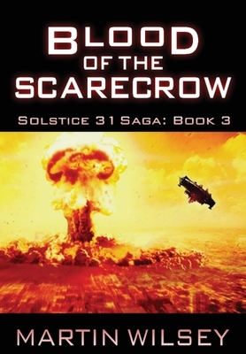 Blood of the Scarecrow by Martin Wilsey