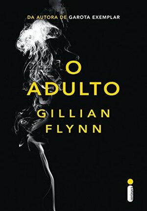 O adulto by Gillian Flynn