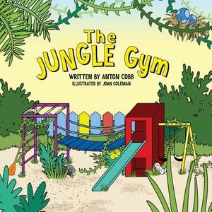 The Jungle Gym by Anton Cobb