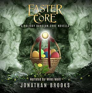 Easter Core by Jonathan Brooks